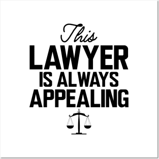 Lawyer - This lawyer is always appealing Posters and Art